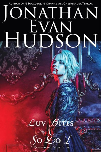Luv Bites & So Do I (eBook, ePUB)