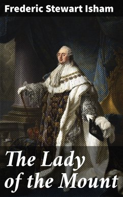 The Lady of the Mount (eBook, ePUB) - Isham, Frederic Stewart
