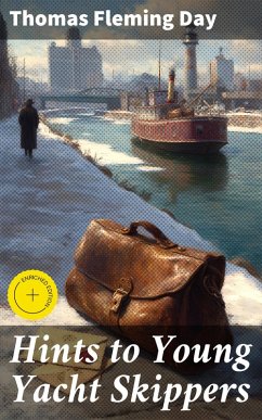 Hints to Young Yacht Skippers (eBook, ePUB) Cover Hints to Young Yacht Skippers (eBook, ePUB)