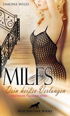 MILFS - Dein heißes Verlangen   Erotische Geschichten (eBook, ePUB) - Wiles, Simona