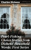 Pearl-Fishing; Choice Stories from Dickens' Household Words; First Series (eBook, ePUB)