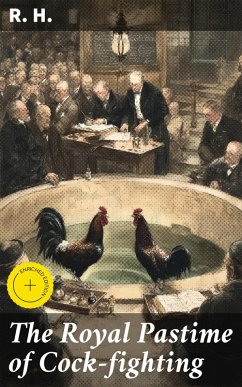 Cover The Royal Pastime of Cock-fighting (eBook, ePUB)