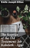 The Sceptics of the Old Testament: Job - Koheleth - Agur (eBook, ePUB)