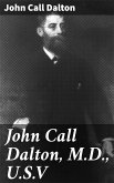 John Call Dalton, M.D., U.S.V (eBook, ePUB)