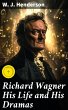 Richard Wagner His Life and His Dramas... - Bild 1