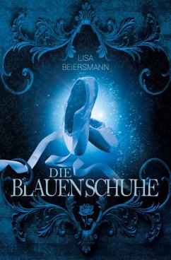 Die blauen Schuhe (eBook, ePUB) - Beiersmann, Lisa
