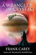 A Wrangler of Crystals (eBook, ePUB) - Bild 1