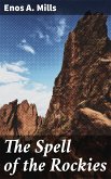 The Spell of the Rockies (eBook, ePUB)