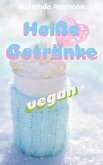 Heiße Getränke vegan (eBook, ePUB)
