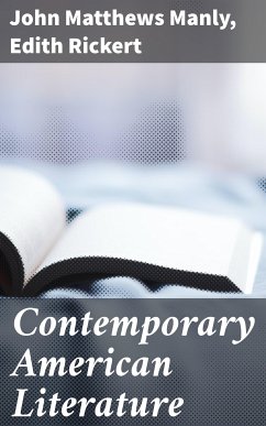 Contemporary American Literature (eBook, ePUB) - Manly, John Matthews; Rickert, Edith