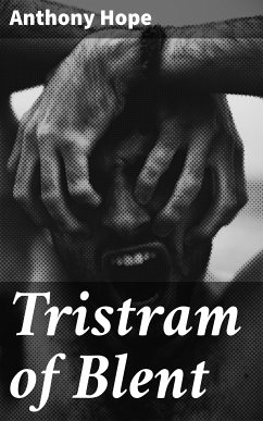 Tristram of Blent (eBook, ePUB) - Hope, Anthony