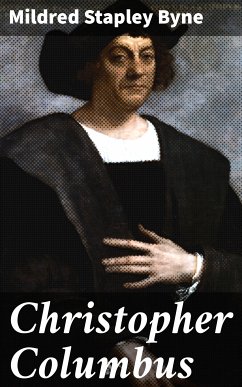 Christopher Columbus (eBook, ePUB) - Byne, Mildred Stapley