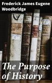The Purpose of History (eBook, ePUB)