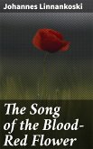 The Song of the Blood-Red Flower (eBook, ePUB)