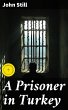 A Prisoner in Turkey (eBook, ePUB) - Bild 1
