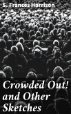 Crowded Out! and Other Sketches (eBook, ePUB)