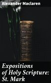 Expositions of Holy Scripture: St. Mark (eBook, ePUB)