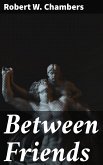 Between Friends (eBook, ePUB)