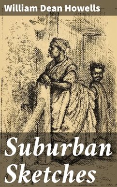 Suburban Sketches (eBook, ePUB) - Howells, William Dean