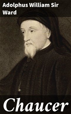 Chaucer (eBook, ePUB) - Ward, Adolphus William, Sir