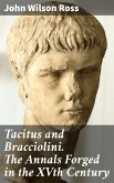 Tacitus and Bracciolini. The Annals Forged in the XVth Century (eBook, ePUB)