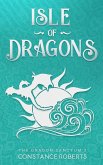 Isle of Dragons (The Dragon Sanctum, #2) (eBook, ePUB)