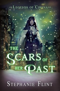 Cover The Scars of Her Past (Legends of Cirena, #5) (eBook, ePUB)