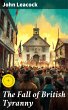 The Fall of British Tyranny (eBook,... - Bild 1
