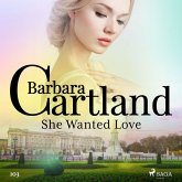 She Wanted Love (Barbara Cartland's Pink Collection 103) (MP3-Download)