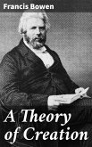 A Theory of Creation (eBook, ePUB)