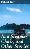 In a Steamer Chair, and Other Stories (eBook, ePUB)