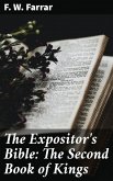 The Expositor's Bible: The Second Book of Kings (eBook, ePUB)