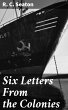Six Letters From the Colonies (eBook,... - Bild 1
