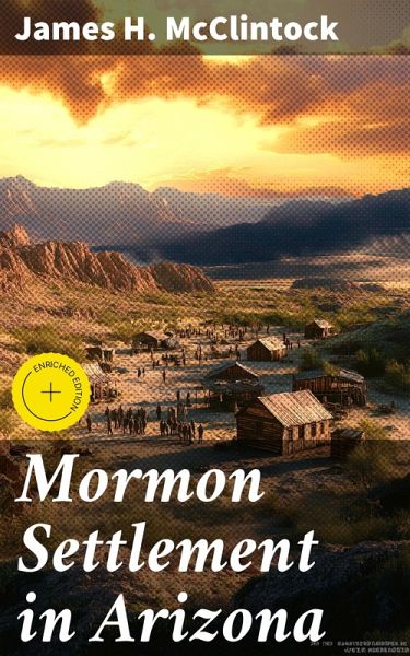 Mormon Settlement in Arizona (eBook, ePUB)