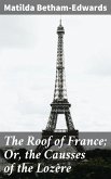 The Roof of France; Or, the Causses of the Lozère (eBook, ePUB)