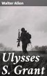Ulysses S. Grant (eBook, ePUB) - Bild 1