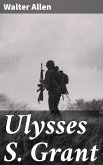 Ulysses S. Grant (eBook, ePUB)