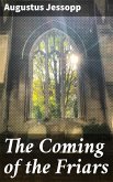 The Coming of the Friars (eBook, ePUB)