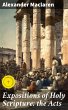 Expositions of Holy Scripture: the Acts... - Bild 1