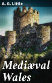 Mediæval Wales (eBook, ePUB)