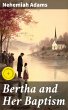 Bertha and Her Baptism (eBook, ePUB) - Bild 1