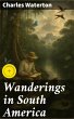 Wanderings in South America (eBook,... - Bild 1