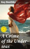 A Crime of the Under-seas (eBook, ePUB)