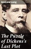 The Puzzle of Dickens's Last Plot (eBook, ePUB)