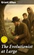 The Evolutionist at Large (eBook, ePUB) - Bild 1