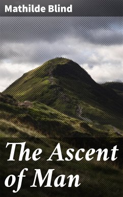 The Ascent of Man (eBook, ePUB) - Blind, Mathilde