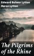 The Pilgrims of the Rhine (eBook, ePUB) - Bild 1