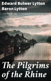 The Pilgrims of the Rhine (eBook, ePUB)