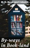 By-ways in Book-land (eBook, ePUB)