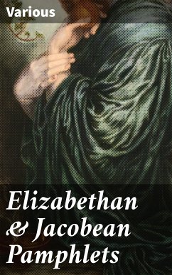 Elizabethan & Jacobean Pamphlets (eBook, ePUB) - Various